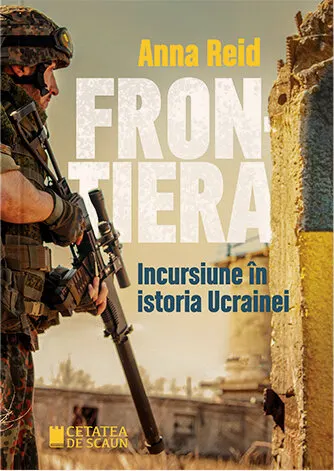 Frontiera. Incursiuni în istoria Ucrainei