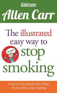 The Illustrated Easy Way to Stop Smoking