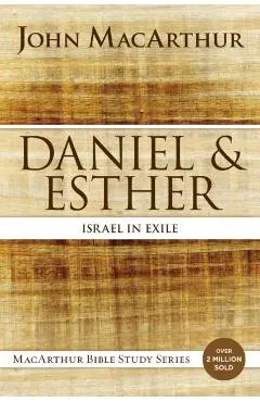 Daniel and Esther: Israel in Exile