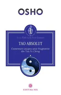 Tao Absolut. Calea subtila catre iubire, fericire si adevar