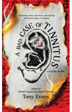 A Bad Case of Tinnitus