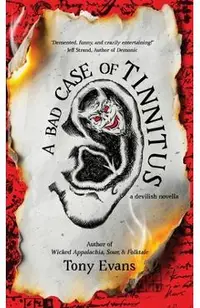 A Bad Case of Tinnitus