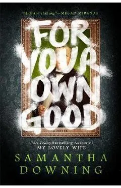 For Your Own Good