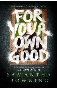 For Your Own Good