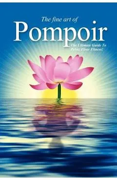 Pompoir - The Ultimate Guide To Pelvic Fitness