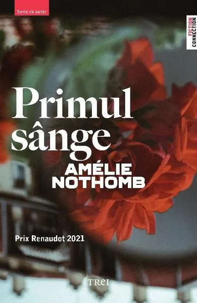 Primul sânge - Paperback brosat - Amélie Nothomb
