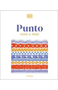 Punto Paso a Paso (Knitting Stitches Step-By-Step)