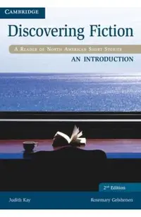 Discovering Fiction an Introduction Student's Book: A Reader of North American Short Stories
