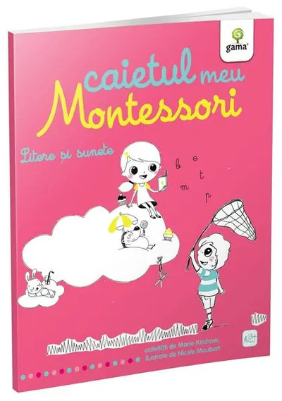 Litere și sunete. Caietul meu Montessori - Paperback brosat - Marie Kirchner