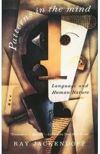 Patterns in the Mind: Language and Human Nature