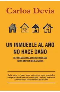 Un Inmueble Al A�o No Hace Da�o
