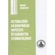 Actualizari la controlul infectiei in cabinetul stomatologic