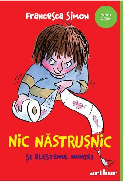 Nic Năstrușnic și blestemul mumiei (Vol. 7) - Paperback brosat - Francesca Simon