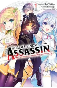 The World's Finest Assassin Gets Reincarnated in Another World as an Aristocrat, Vol. 1 (Manga)
