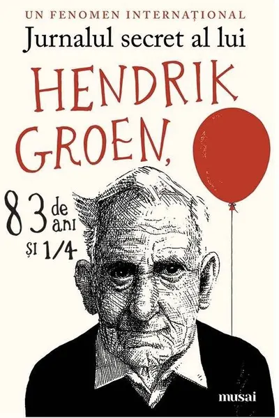 Jurnalul secret al lui Hendrik Groen, 83 de ani si 1/4