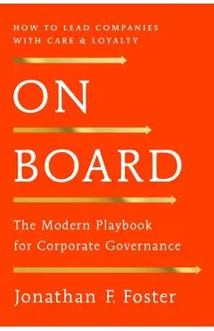 On Board: The Modern Playbook for Corporate Governance