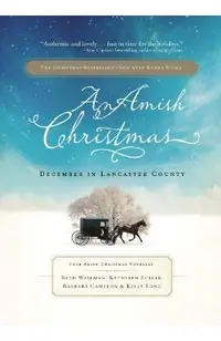 An Amish Christmas: December in Lancaster County: Four Amish Christmas Novellas