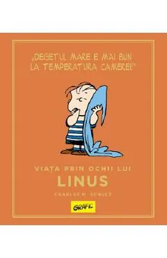 Peanuts. Ghiduri pentru viata. Viata prin ochii lui Linus