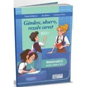 Gandesc, observ, rezolv corect. Matematica pentru clasa a 3-a