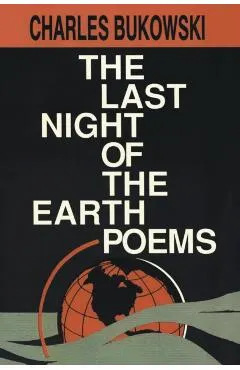 Last Night of the Earth Poems