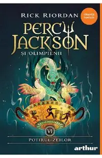 Potirul zeilor. Seria Percy Jackson si Olimpienii Vol.6