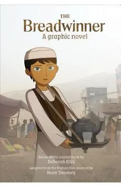 The Breadwinner: A Graphic Novel