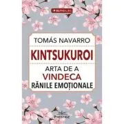 Kintsukuroi. Arta de a vindeca ranile emotionale