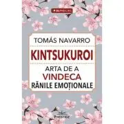 Kintsukuroi. Arta de a vindeca ranile emotionale