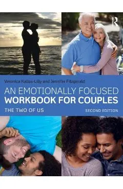 An Emotionally Focused Workbook for Couples: The Two of Us