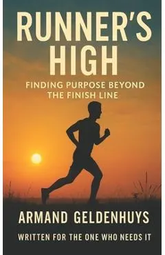 Runner's High: Finding Purpose Beyond The Finish Line