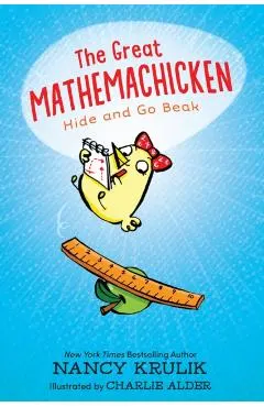 The Great Mathemachicken: Hide and Go Beak