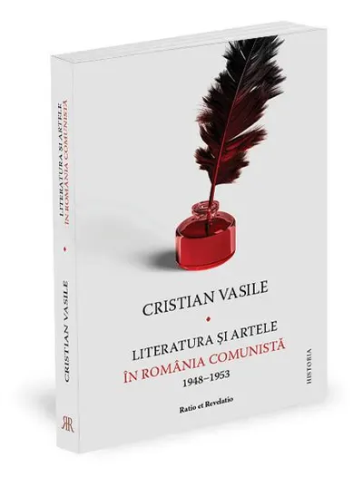 Literatura şi artele în România comunistă (1948-1953) - Paperback brosat - Cristian Vasile
