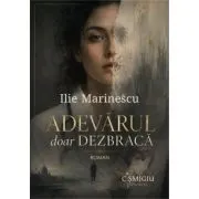 Adevarul doar dezbraca