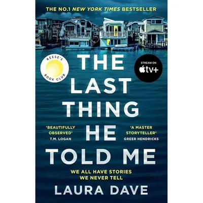 The Last Thing He Told Me Laura Dave Novel