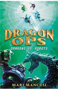 Dragon Ops: Dragons vs. Robots