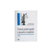 Protectia juridico-penala a desenelor si modelelort- Ciprian Raul Romitan, Constantin Duvac