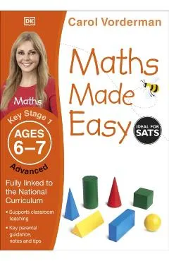 Maths Made Easy Ages 6-7 Key Stage 1 Advanced