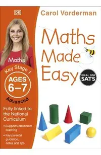 Maths Made Easy Ages 6-7 Key Stage 1 Advanced