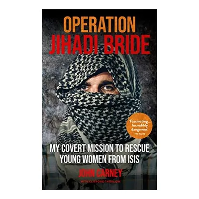 Operation Jihadi Bride