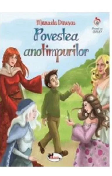 Povestea anotimpurilor - Paperback brosat - Manuela Dinescu