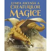 Lumea ascunsa a creaturilor magice