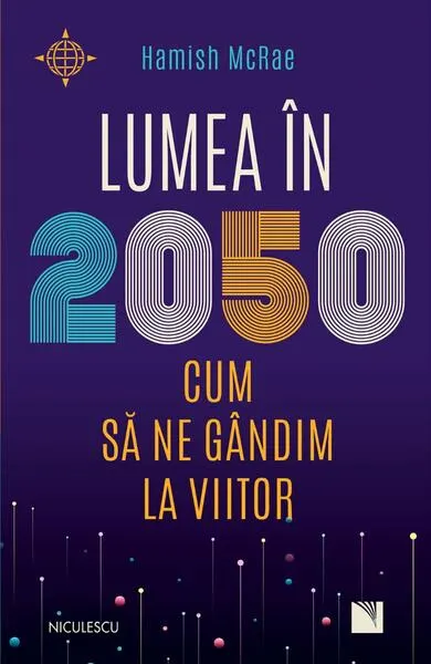 Lumea în 2050 - Paperback brosat - Hamish McRae