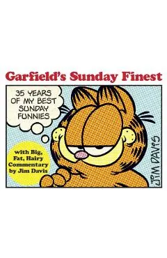 Garfield's Sunday Finest: 35 Years of My Best Sunday Funnies
