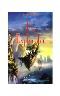 Un explorator - Paperback brosat - Pavel Coruț
