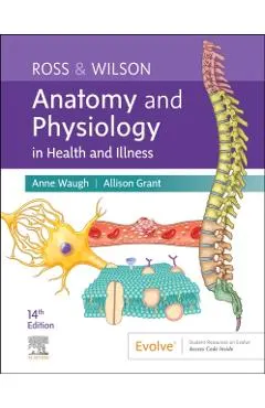 Ross & Wilson Anatomy and Physiology in Health and Illness