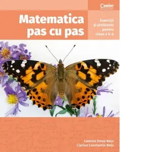 Matematica pas cu pas. Exercitii si probleme pentru clasa a V-a