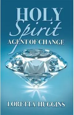 Holy Spirit Agent of Change