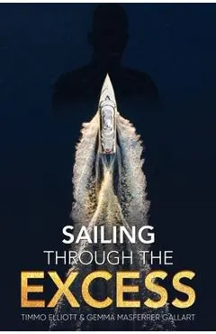 Sailing Through the Excess