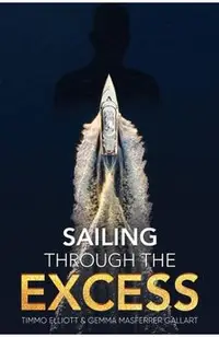 Sailing Through the Excess