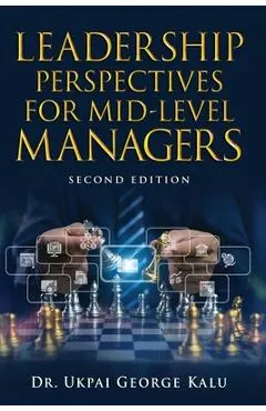 Leadership Perspectives for Mid-Level Managers